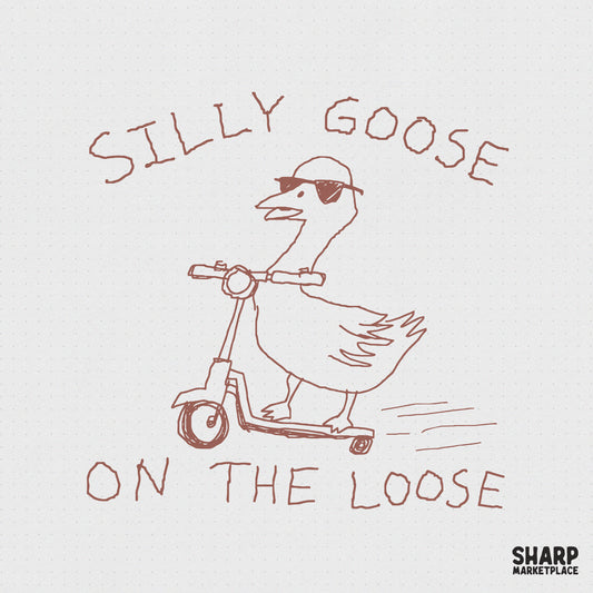 Hand-drawn line art of a goose wearing sunglasses riding a kick scooter with the text Silly Goose On The Loose in a sepia-toned digital PNG format.