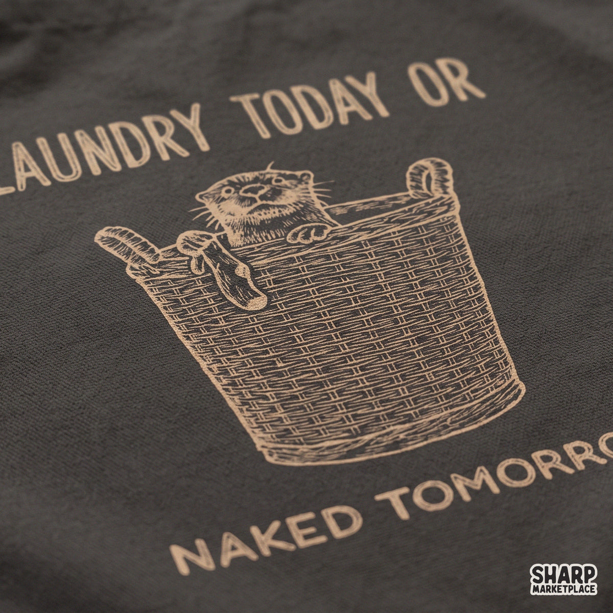 Funny otter in a laundry basket with Laundry Today Or Naked Tomorrow quote for sarcastic shirt PNG