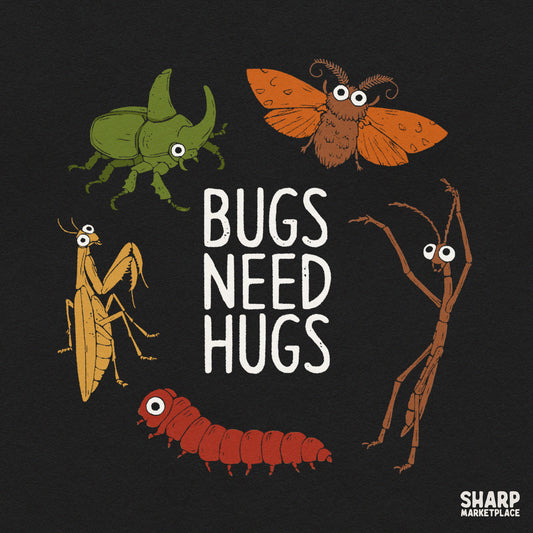 Bugs Need Hugs Funny PNG Sublimation Shirt, Cute Insects