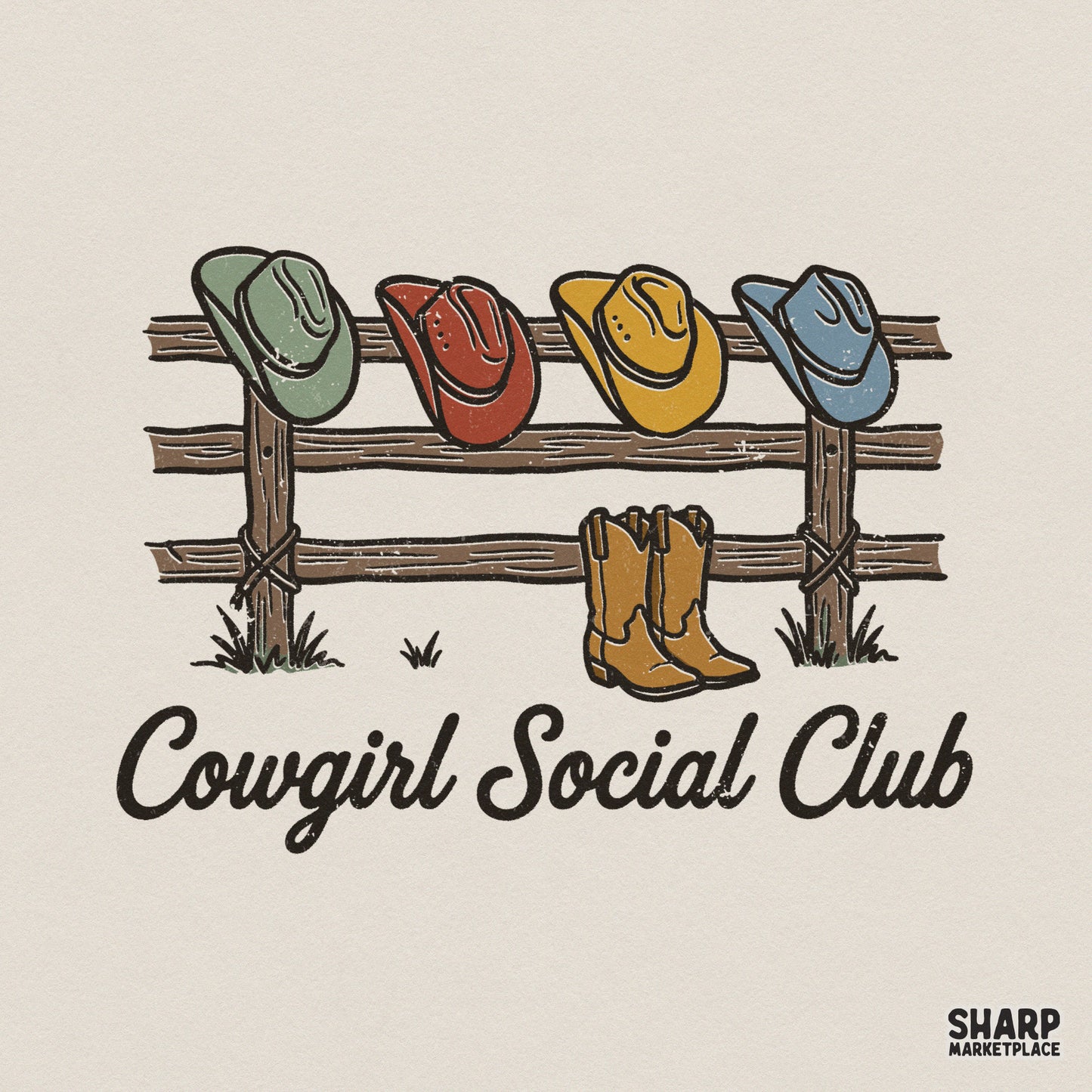 Retro western Cowgirl Social Club design featuring four colorful cowboy hats on a rustic fence with tan boots, perfect for shirt sublimation.