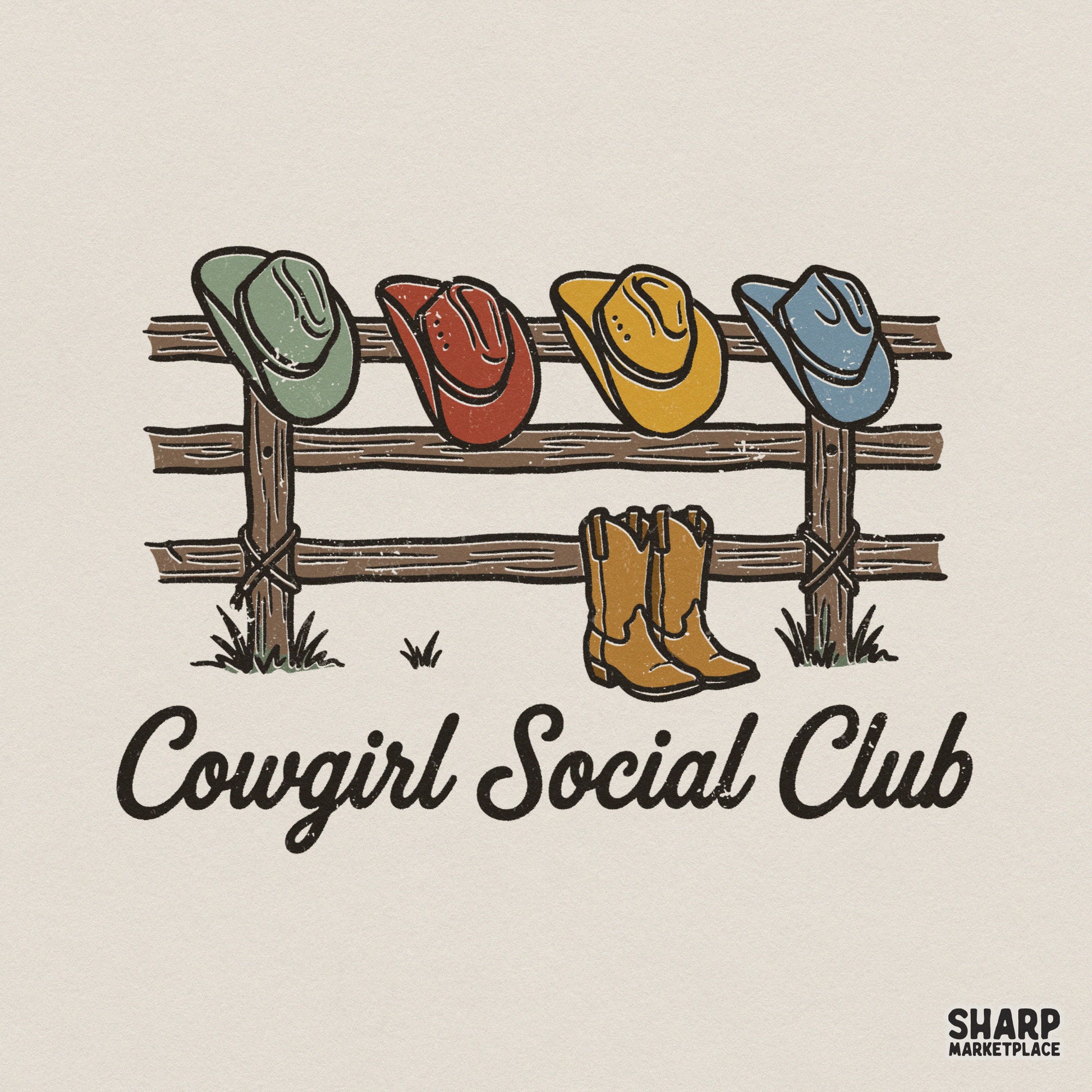 Retro western Cowgirl Social Club design featuring four colorful cowboy hats on a rustic fence with tan boots, perfect for shirt sublimation.
