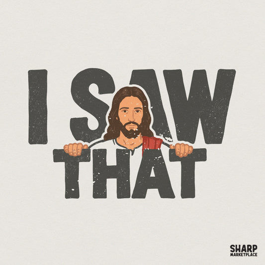 Funny digital design featuring a bearded man in a robe peering over distressed dark grey block text that reads I Saw That, perfect for faith apparel.