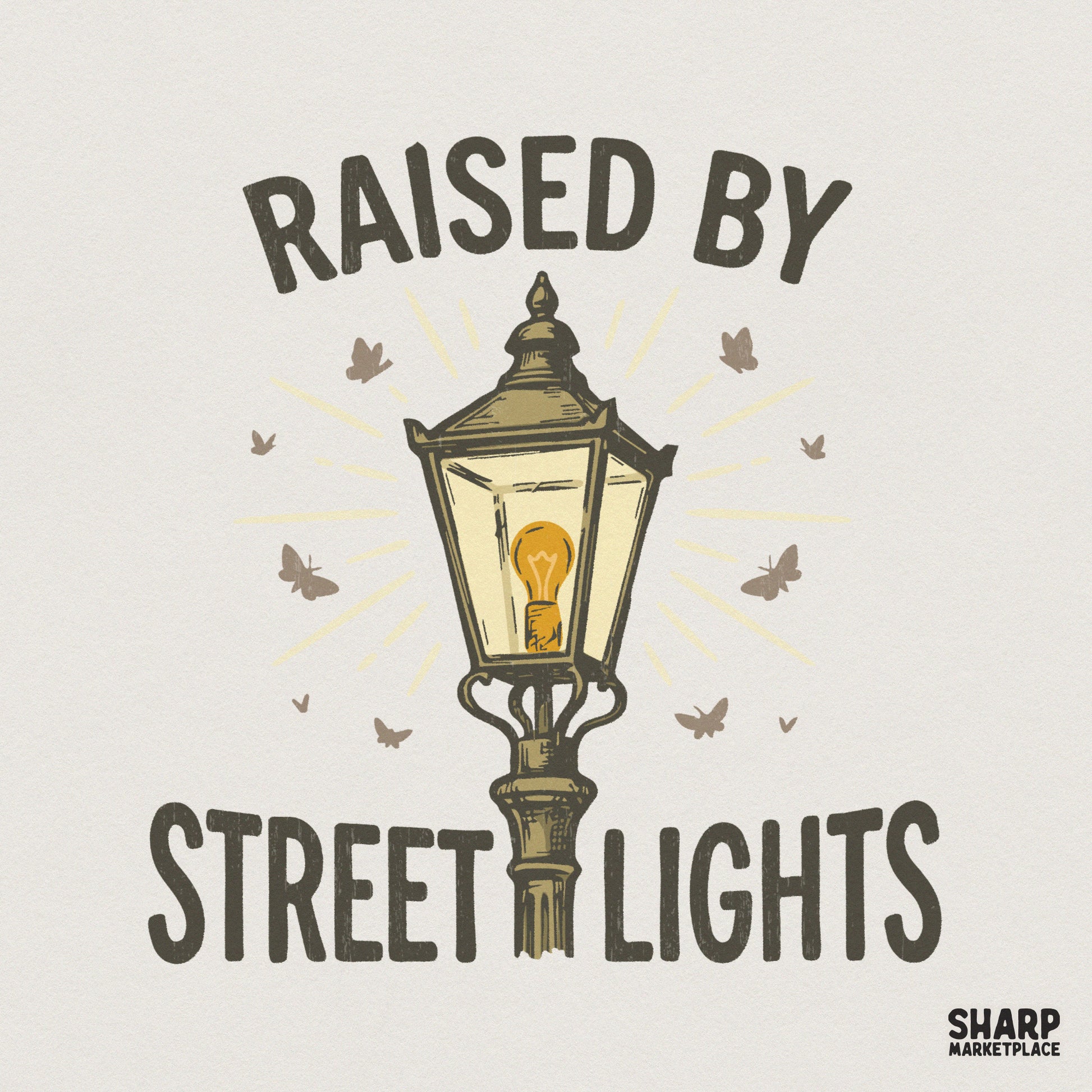 Raised By Street Lights PNG, Urban Streetwear Graphic - 300 DPI Design
