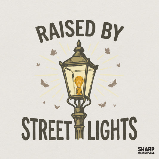 Raised By Street Lights PNG, Urban Streetwear Graphic - 300 DPI Design