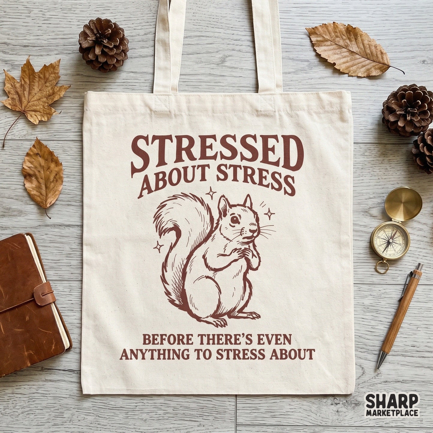 Sublimation design of a funny squirrel with distressed serif typography, perfect for sarcastic t-shirts, stickers, or mental health apparel.