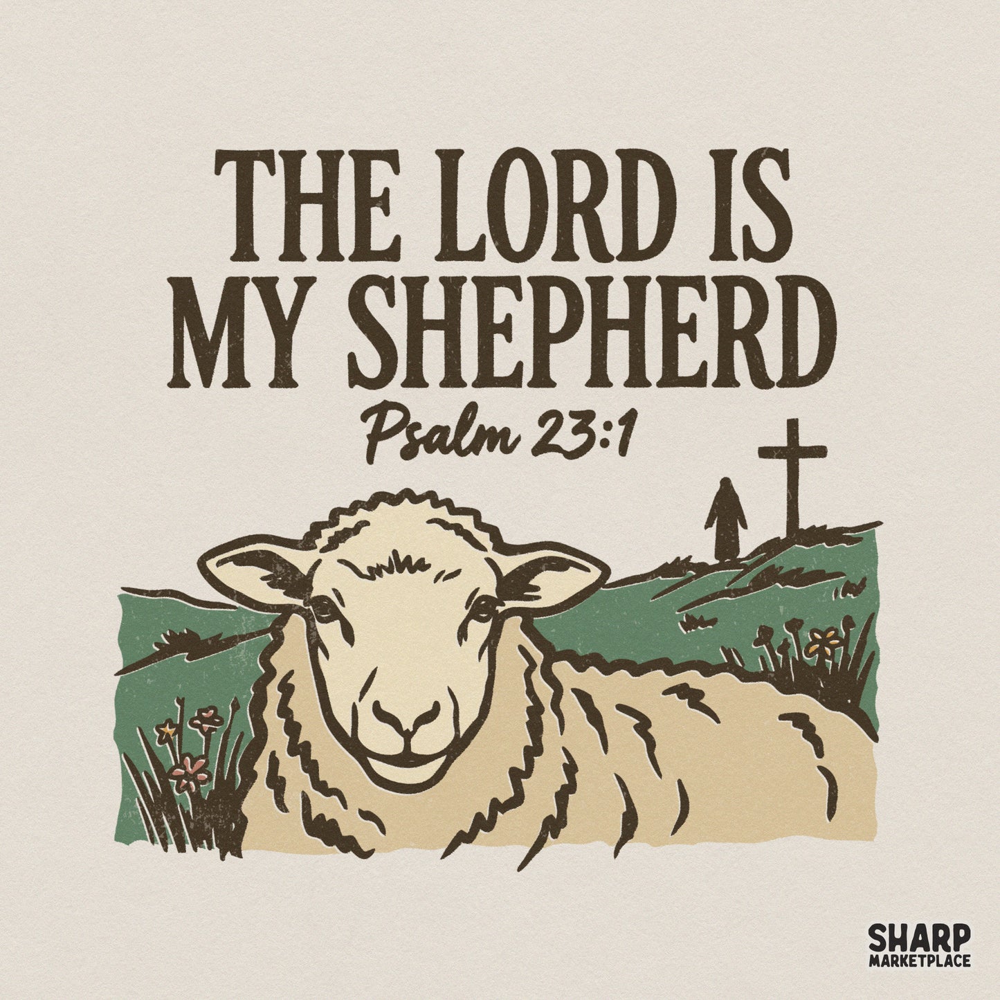 Vintage style Christian design featuring a gentle sheep in a pastoral field with the text The Lord Is My Shepherd and Psalm 23:1 in dark brown.