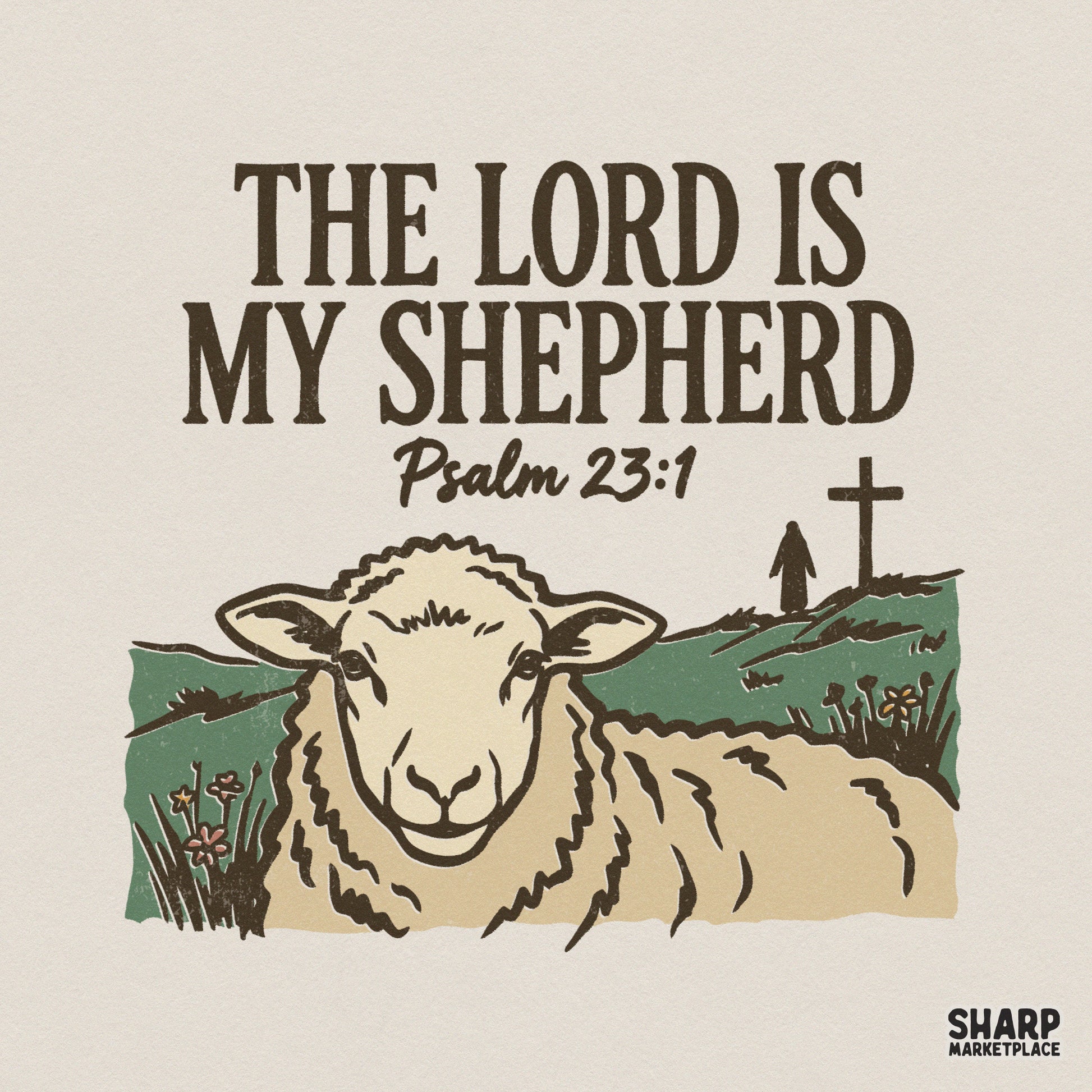 Vintage style Christian design featuring a gentle sheep in a pastoral field with the text The Lord Is My Shepherd and Psalm 23:1 in dark brown.