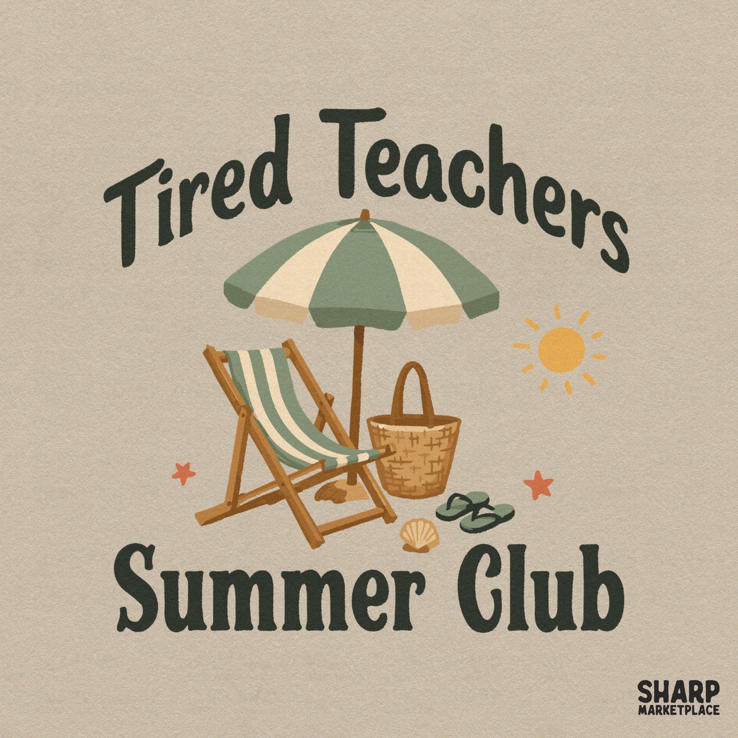 Retro Tired Teachers Summer Club design with a beach chair, umbrella, and tote bag in sage green and sandy beige for teacher apparel sublimation.