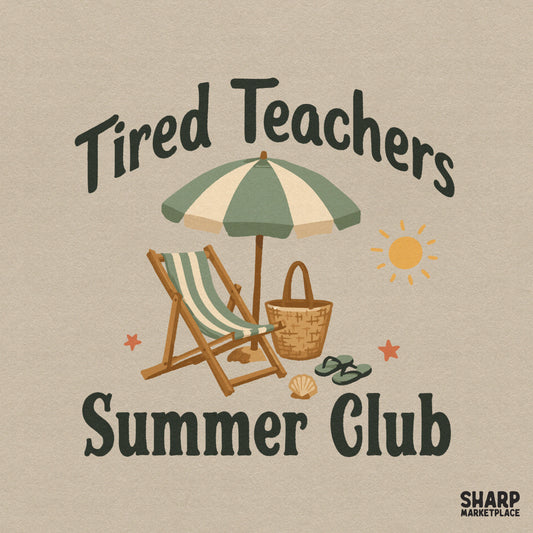Retro Tired Teachers Summer Club design with a beach chair, umbrella, and tote bag in sage green and sandy beige for teacher apparel sublimation.