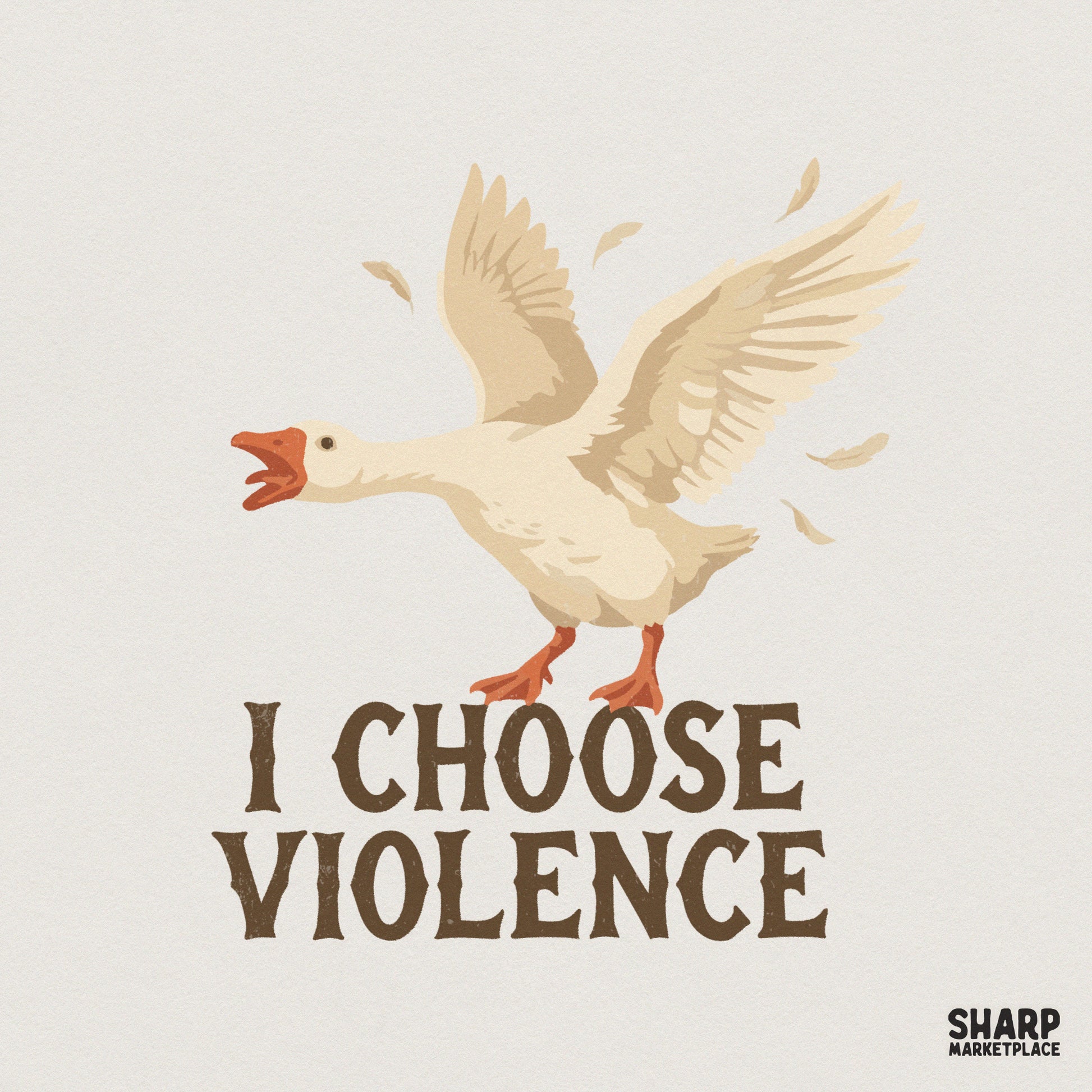I Choose Violence PNG, Funny Goose Digital Download - 300 DPI Design for
