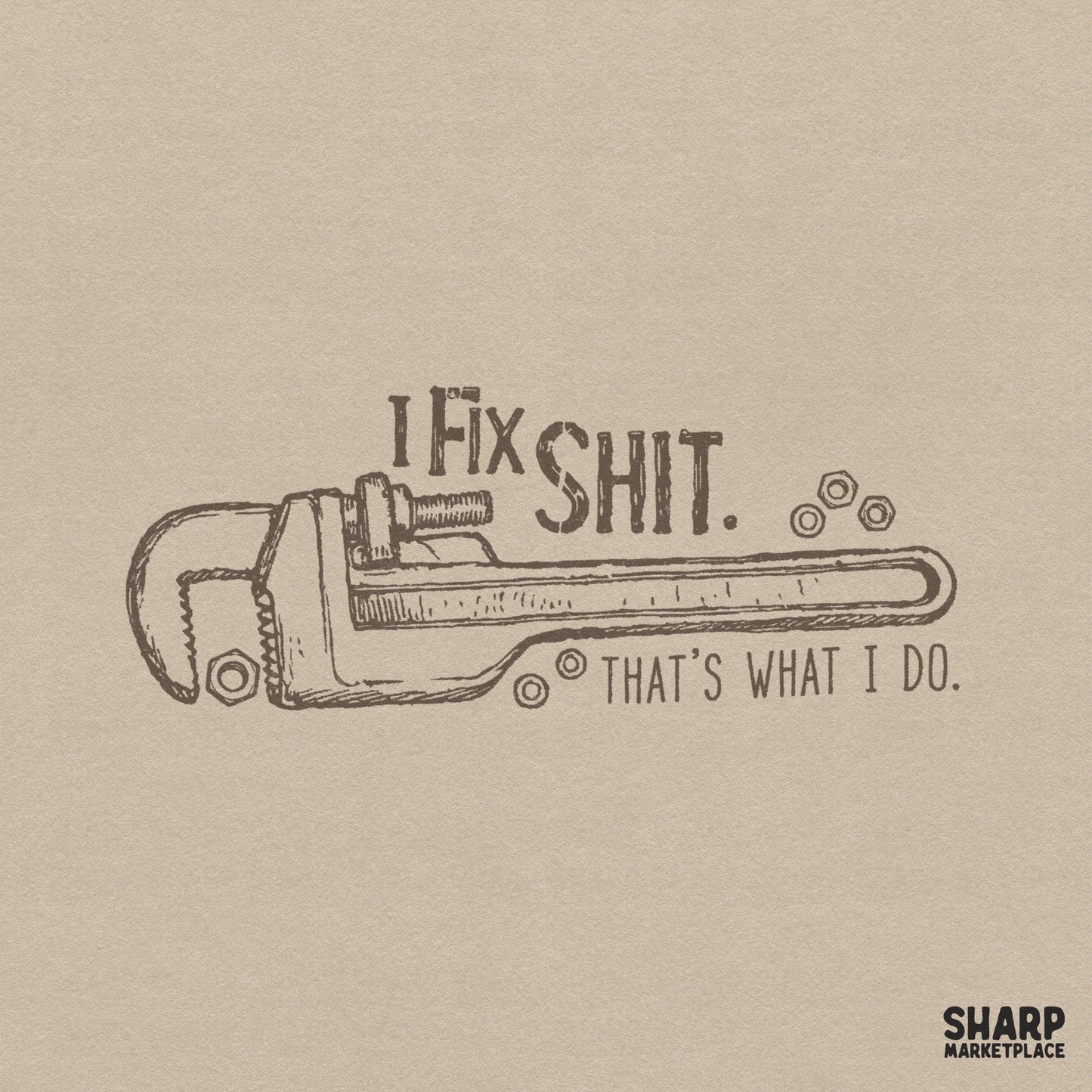 Sarcastic handyman humor graphic featuring a mechanic tools design for funny Father's Day sublimation shirts