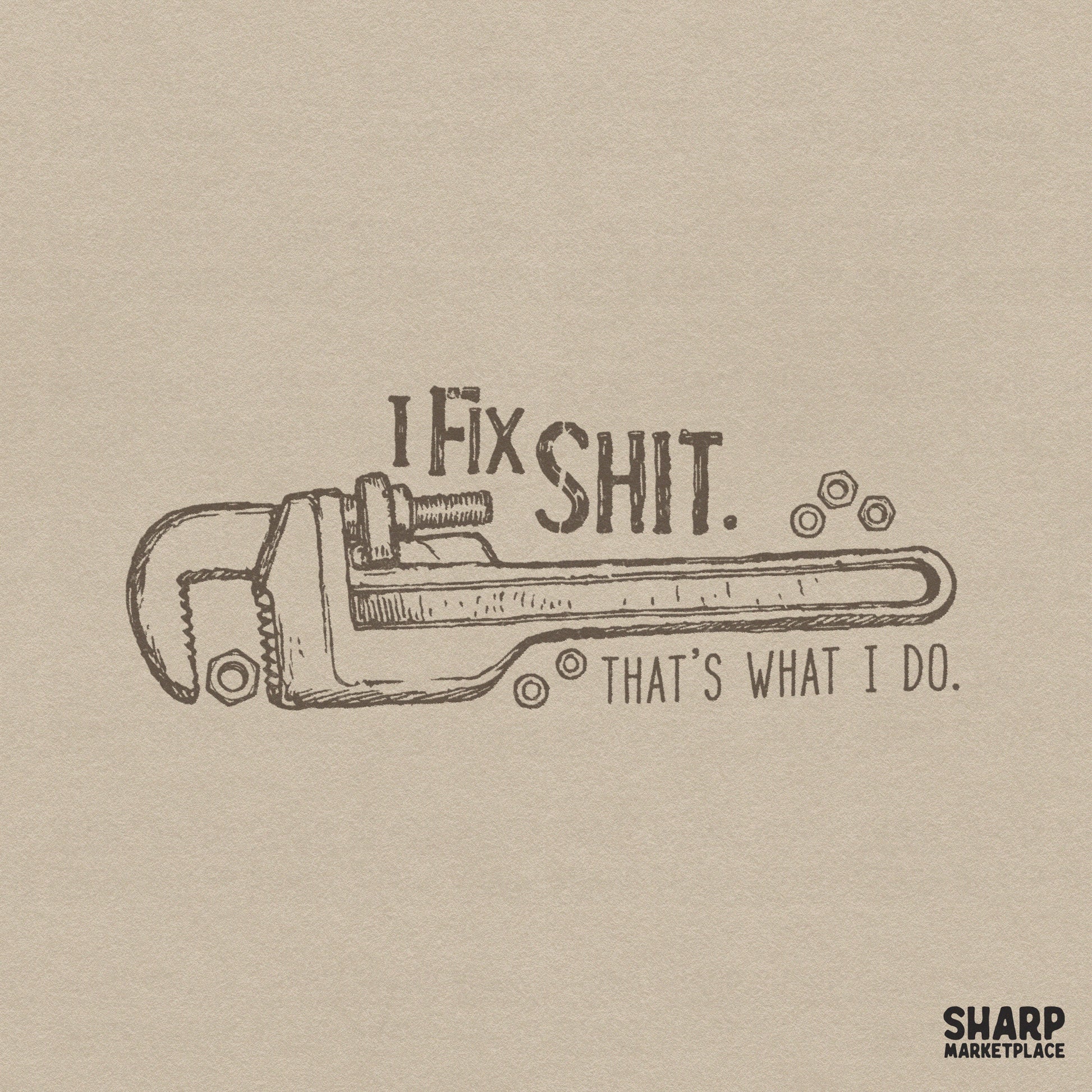 Sarcastic handyman humor graphic featuring a mechanic tools design for funny Father's Day sublimation shirts