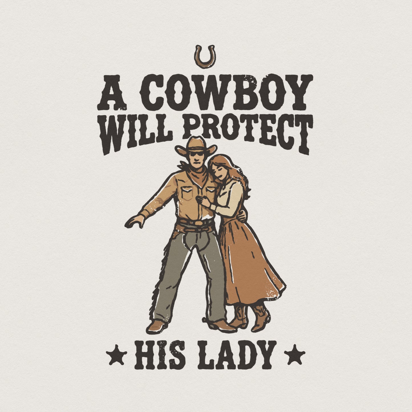 A Cowboy Will Protect His Lady PNG, Western Couple Design - 300 DPI