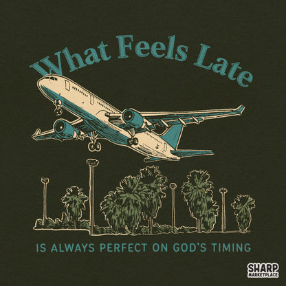 What Feels Late Is Always Perfect on God's Timing PNG