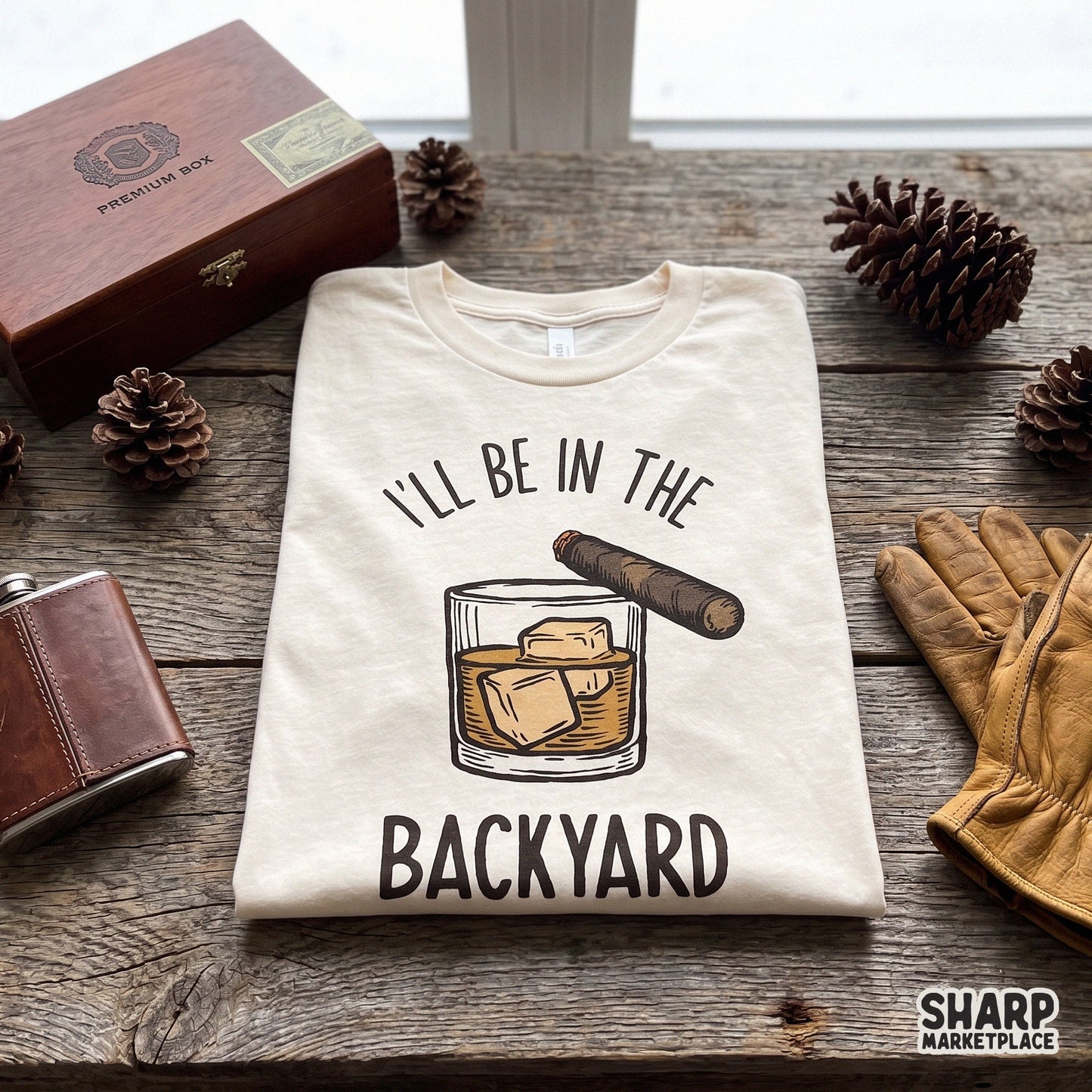 Retro color whiskey cigar illustration with I'll Be In The Backyard text for funny Father's Day shirts and summer gifts
