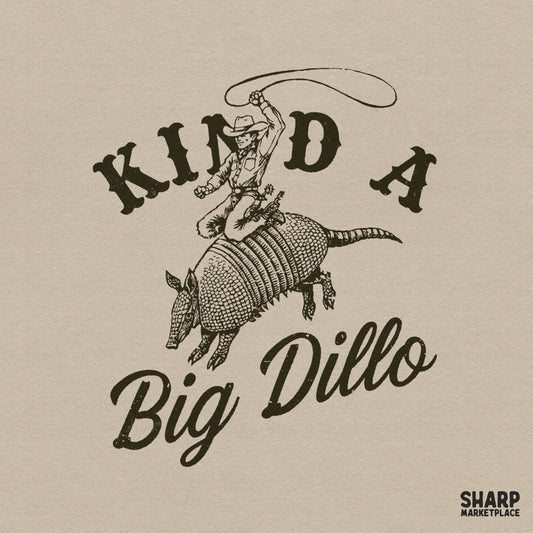 Vintage style cowboy riding a bucking armadillo with a lasso, featuring the text Kind A Big Dillo in a rustic, distressed monochromatic sepia ink.