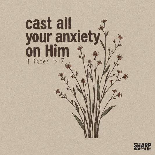Cast All Your Anxiety On Him 1 Peter 5-7 Bible verse PNG design with spring flowers for Christian t-shirts and craft projects