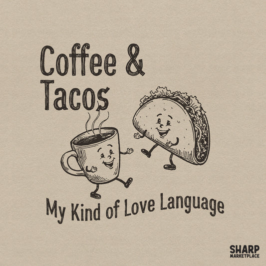 Vintage rubber hose style design featuring a smiling coffee mug and a happy taco with the text Coffee and Tacos My Kind of Love Language in brown.