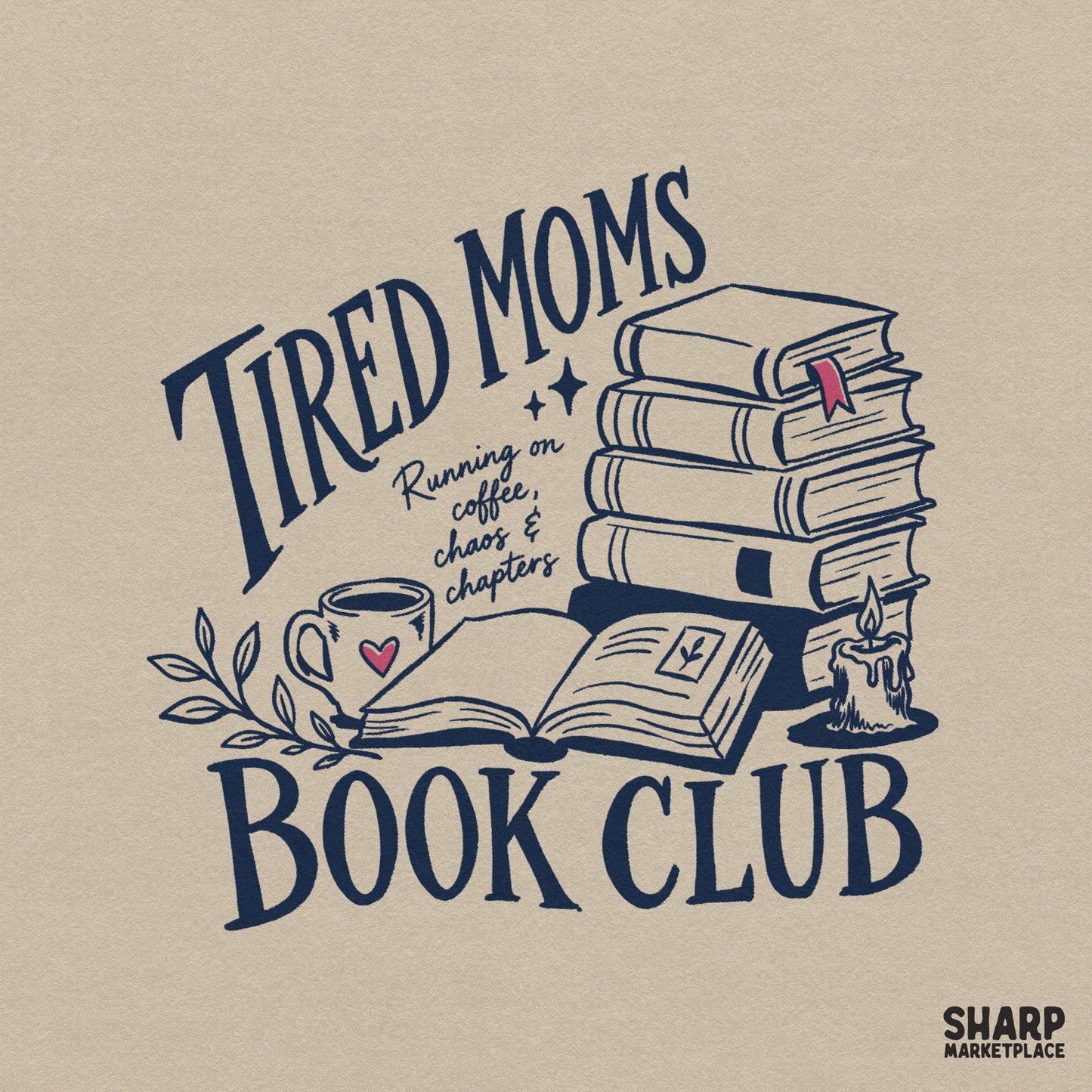Retro navy blue line art design featuring a stack of books, a heart-adorned coffee mug, and a candle with the text Tired Moms Book Club and running on coffee