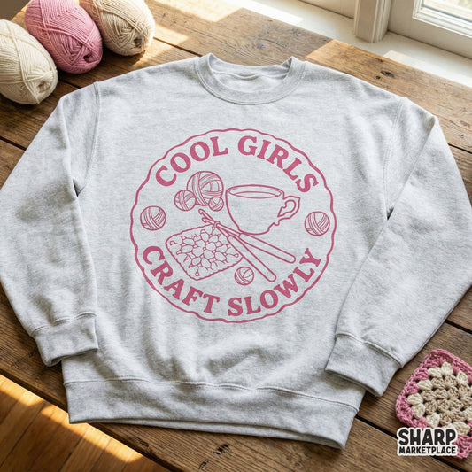 Cool Girls Craft Slowly PNG, Crochet Shirt Digital Download - 300 DPI