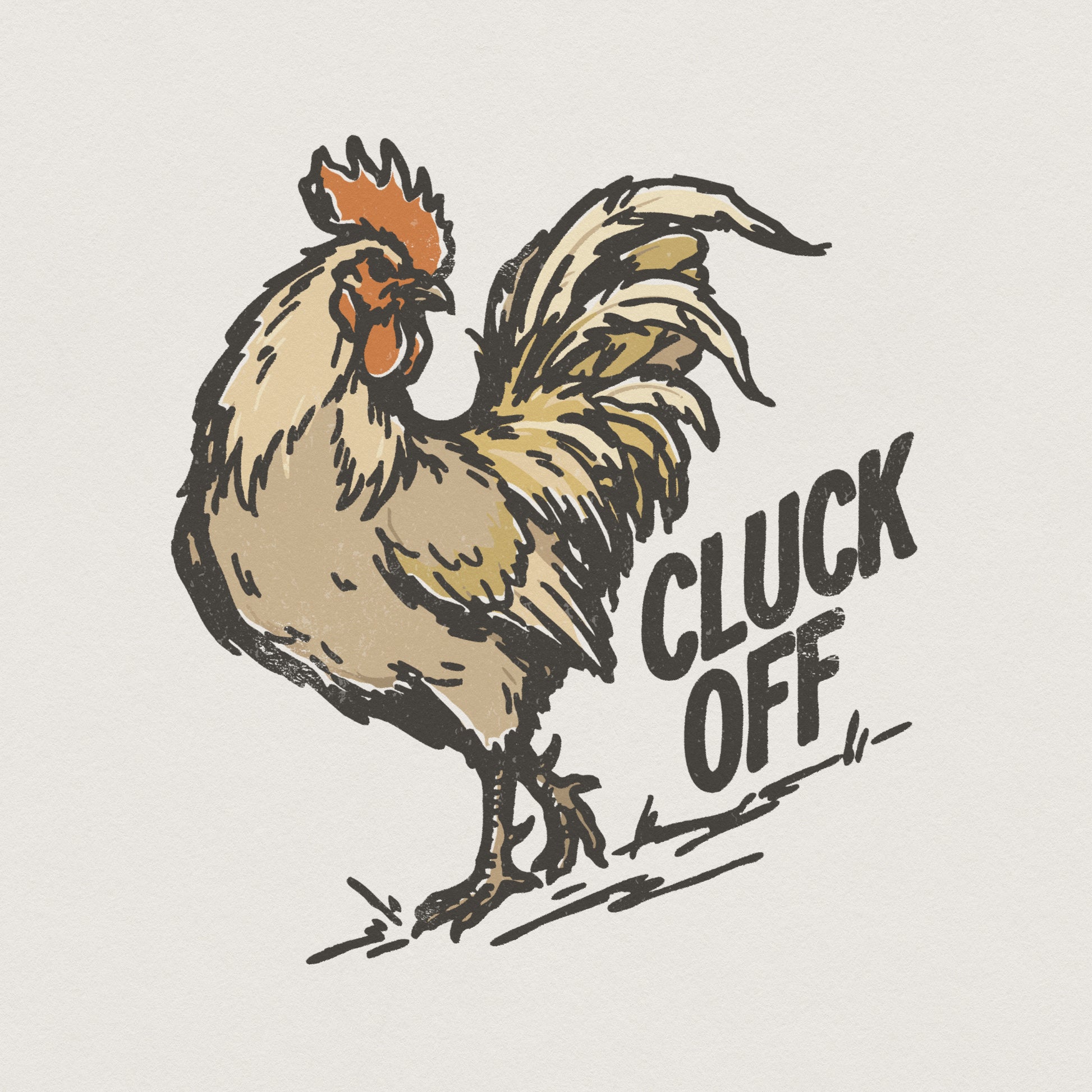 Cluck Off PNG, Funny Rooster Digital Download - 300 DPI Design for T-Shirt