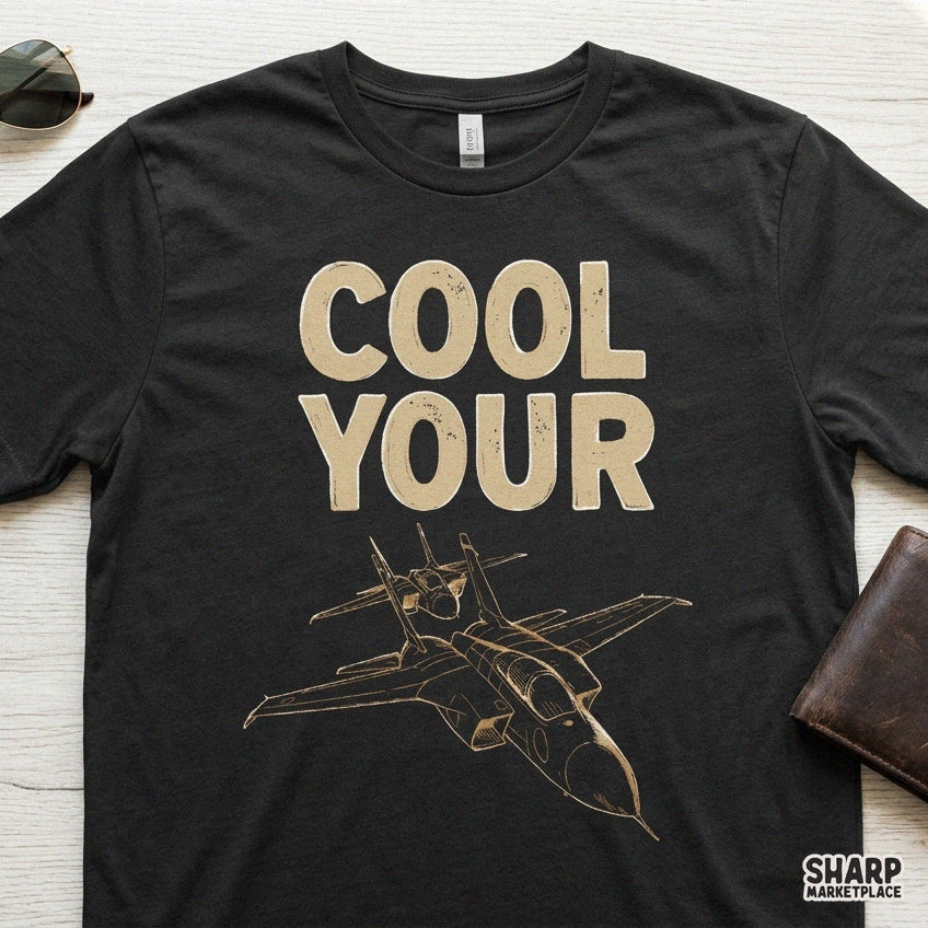 Cool Your Jets retro fighter jet aviation PNG design for funny military t-shirts, pilot gifts, and sublimation transfers