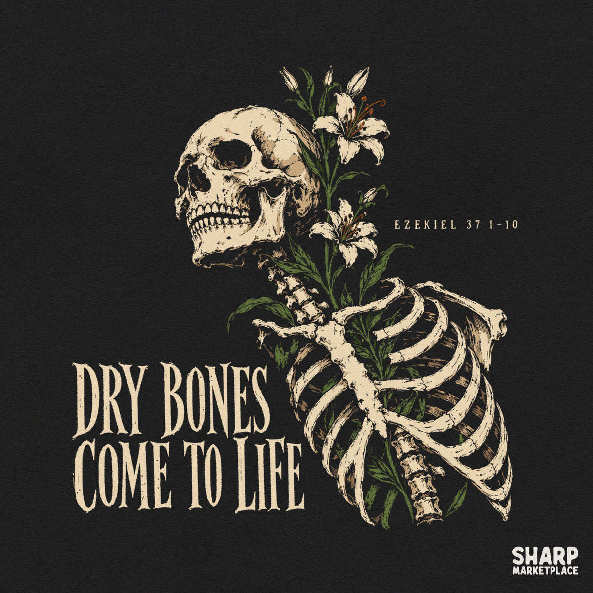 Floral skeleton graphic design with Ezekiel 37 dry bones Bible verse theme for Christian t-shirts and apparel PNG