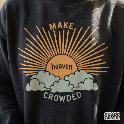 Make Heaven Crowded retro Christian PNG design with sunshine clouds for trendy shirts and faith apparel