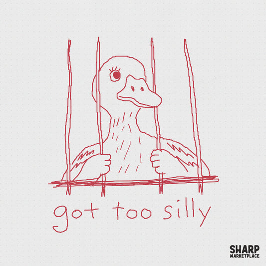 Hand-drawn red doodle of a duck behind prison bars with the handwritten text got too silly, perfect for funny t-shirt or sticker sublimation projects.