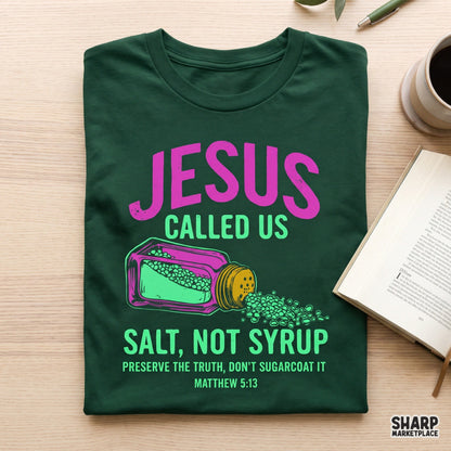 Jesus Called Us Salt Not Syrup Christian PNG graphic design for t-shirts and tumbler sublimation