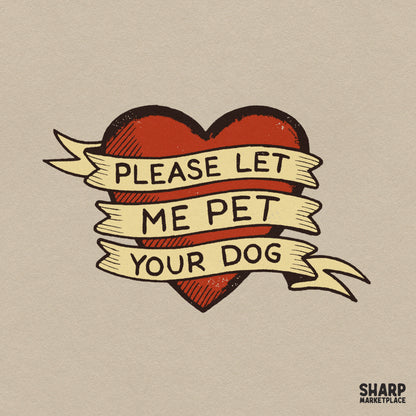 Please Let Me Pet Your Dog Shirt Png, Funny Png Tattoo