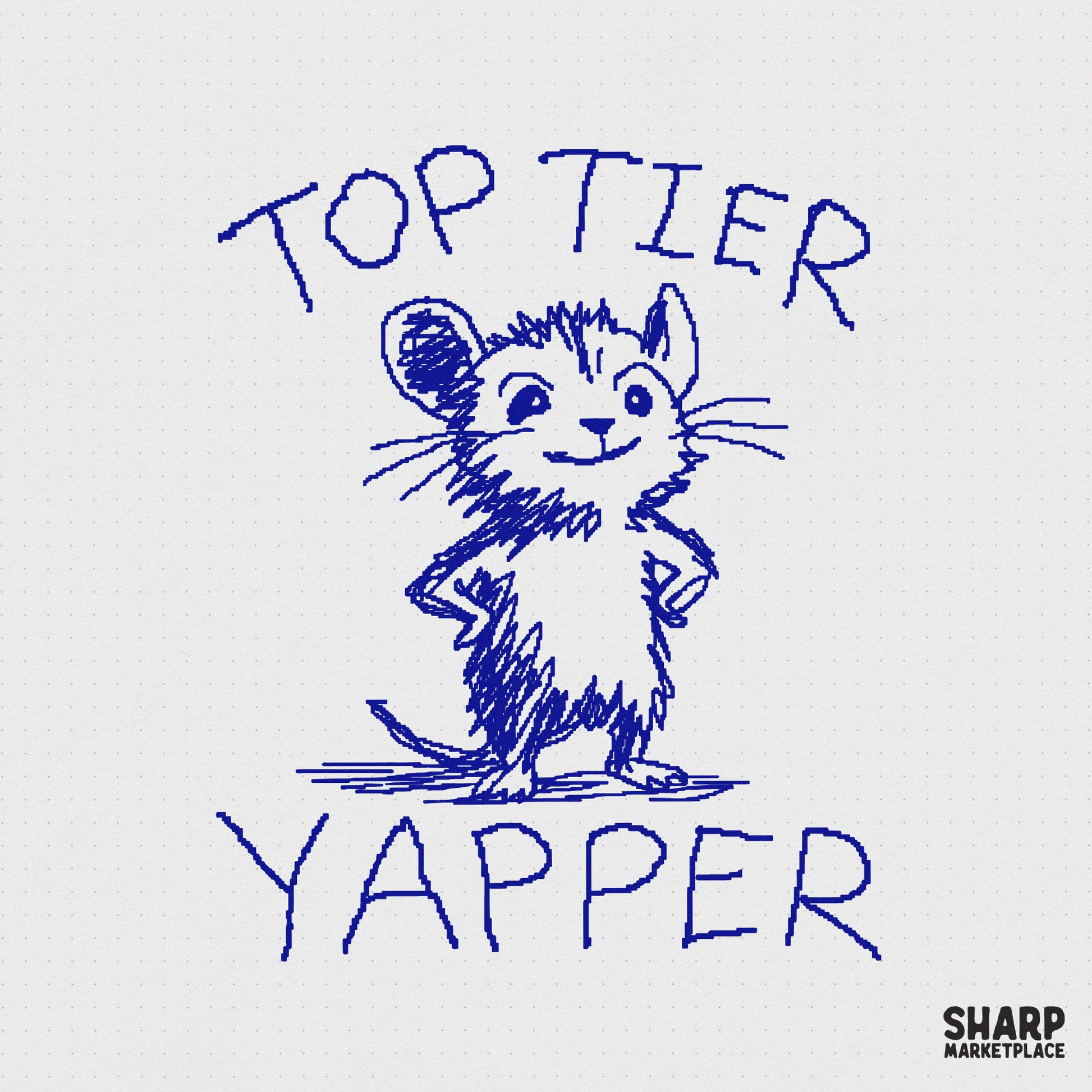 Blue scribbled ink illustration of a sassy mouse with hands on its hips, featuring the text Top Tier Yapper, perfect for funny shirts and stickers.