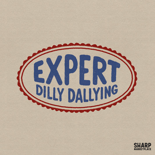 Expert Dilly Dallying retro stamp style PNG for sarcastic apparel and lazy day custom sticker sublimation designs