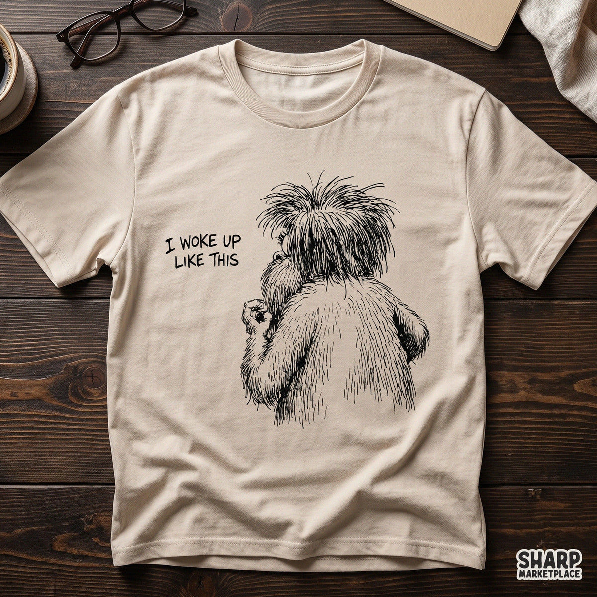 I Woke Up Like This PNG, Funny Messy Bedhead Monster Shirt
