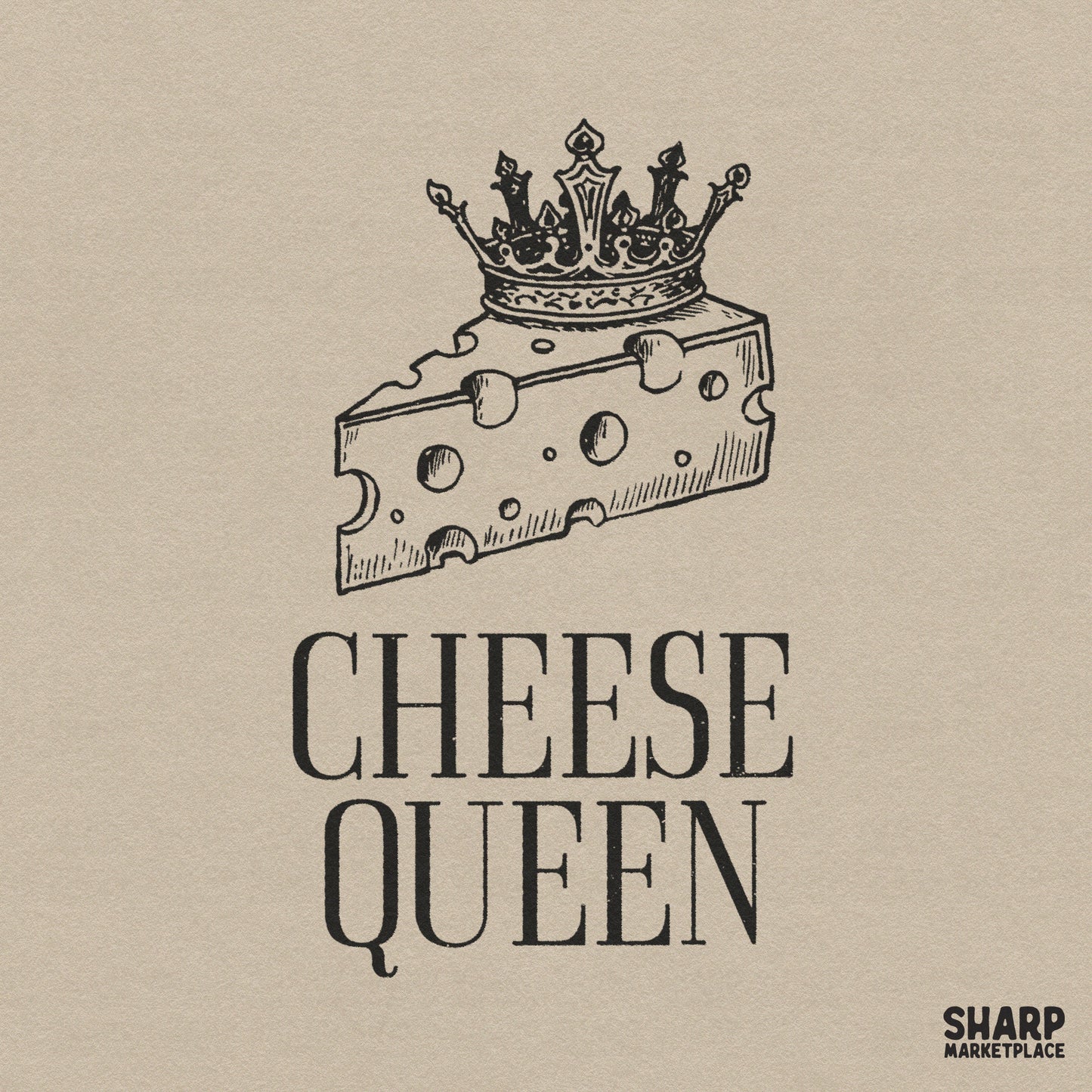 Funny Cheese Queen PNG featuring a yellow Swiss cheese slice wearing a crown for sarcastic foodie apparel and sublimation