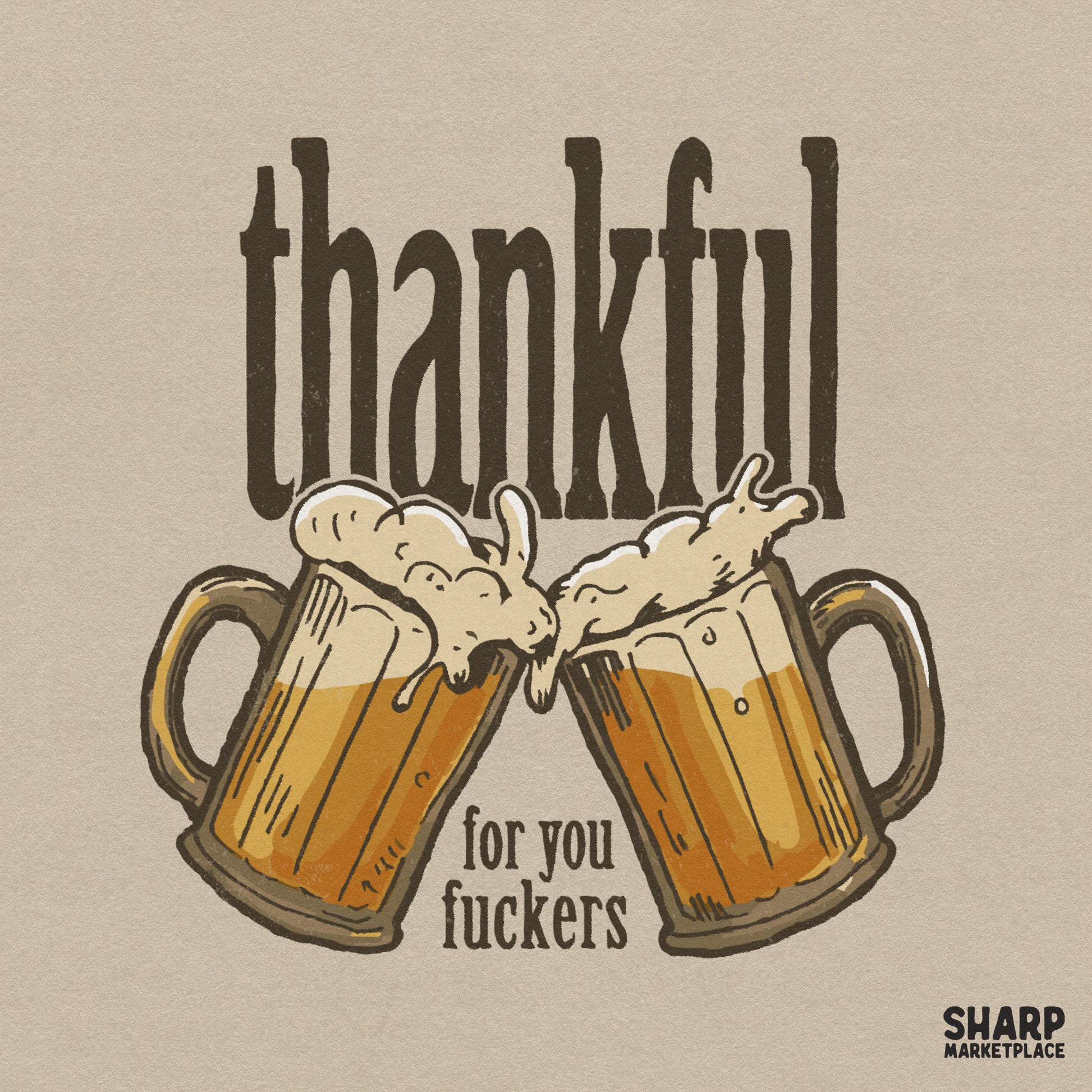 Retro Thanksgiving sublimation design with beer mugs and sarcastic adult humor for funny shirts and holiday decor