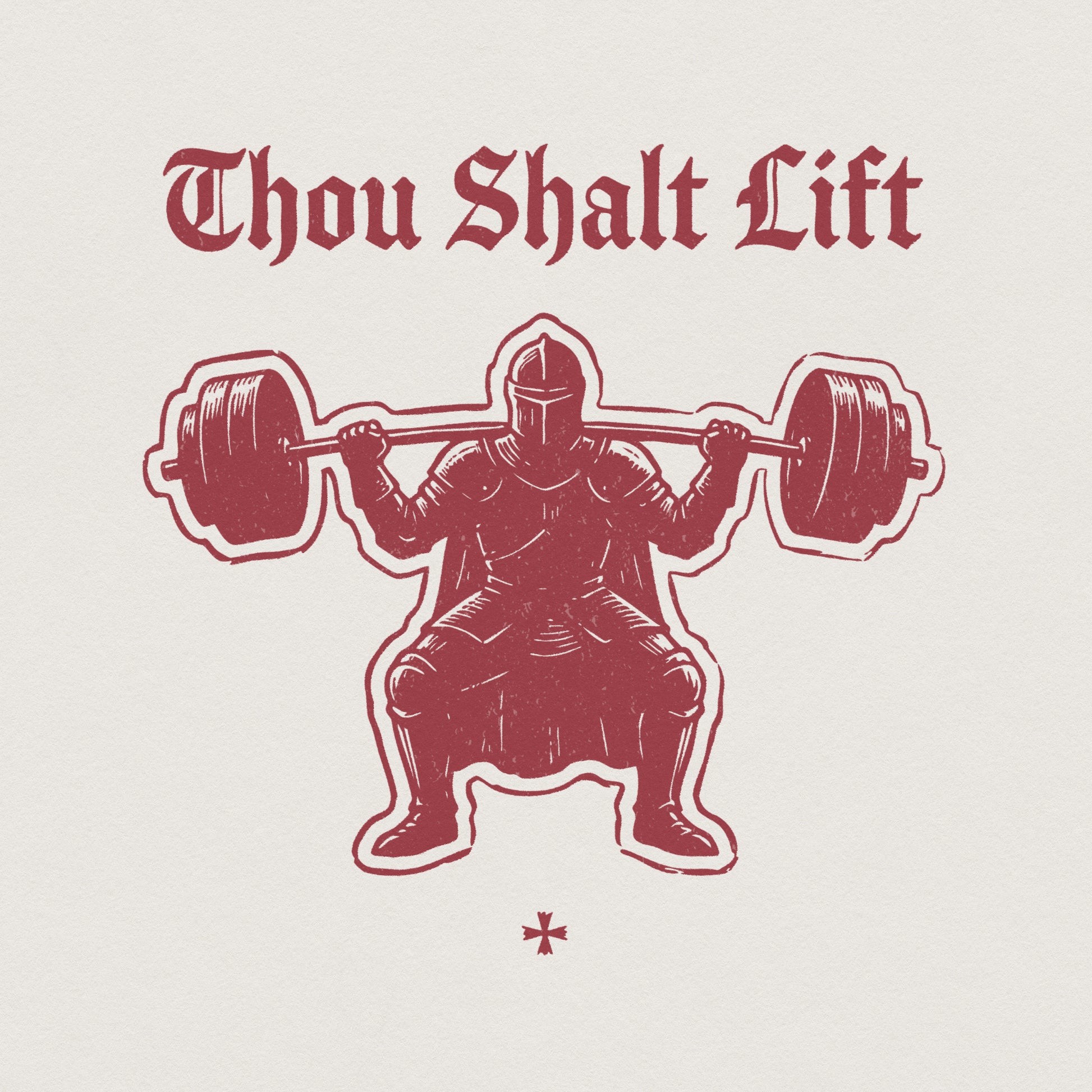 Vintage maroon knight in armor performing a barbell squat with gothic text Thou Shalt Lift for gym shirts, sublimation, or fitness apparel projects.