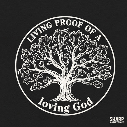 Living Proof Of A Loving God Christian tree of life PNG graphic design for t-shirts and faith-based crafts