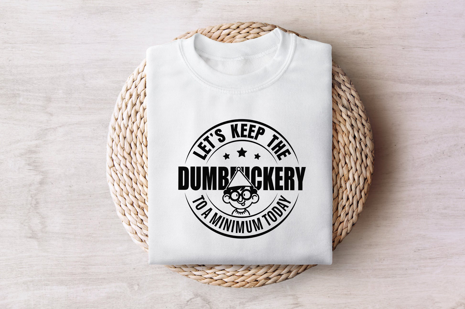 Let's Keep the Dumbfuckery to a Minimum Today SVG, Funny Mom Quote - 300