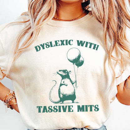 Dyslexia Funny PNG SVG, Dyslexic With Tassive Mits Design - 300 DPI