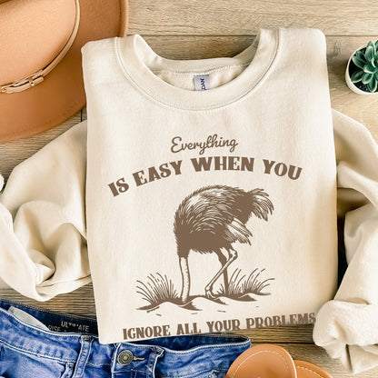 Everything Is Easy When You Ignore All Your Problems PNG SVG, Funny