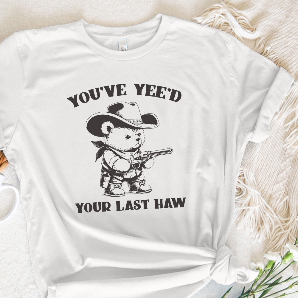 You've Yee'd Your Last Haw Funny Western Cowboy Bear Vintage Animal