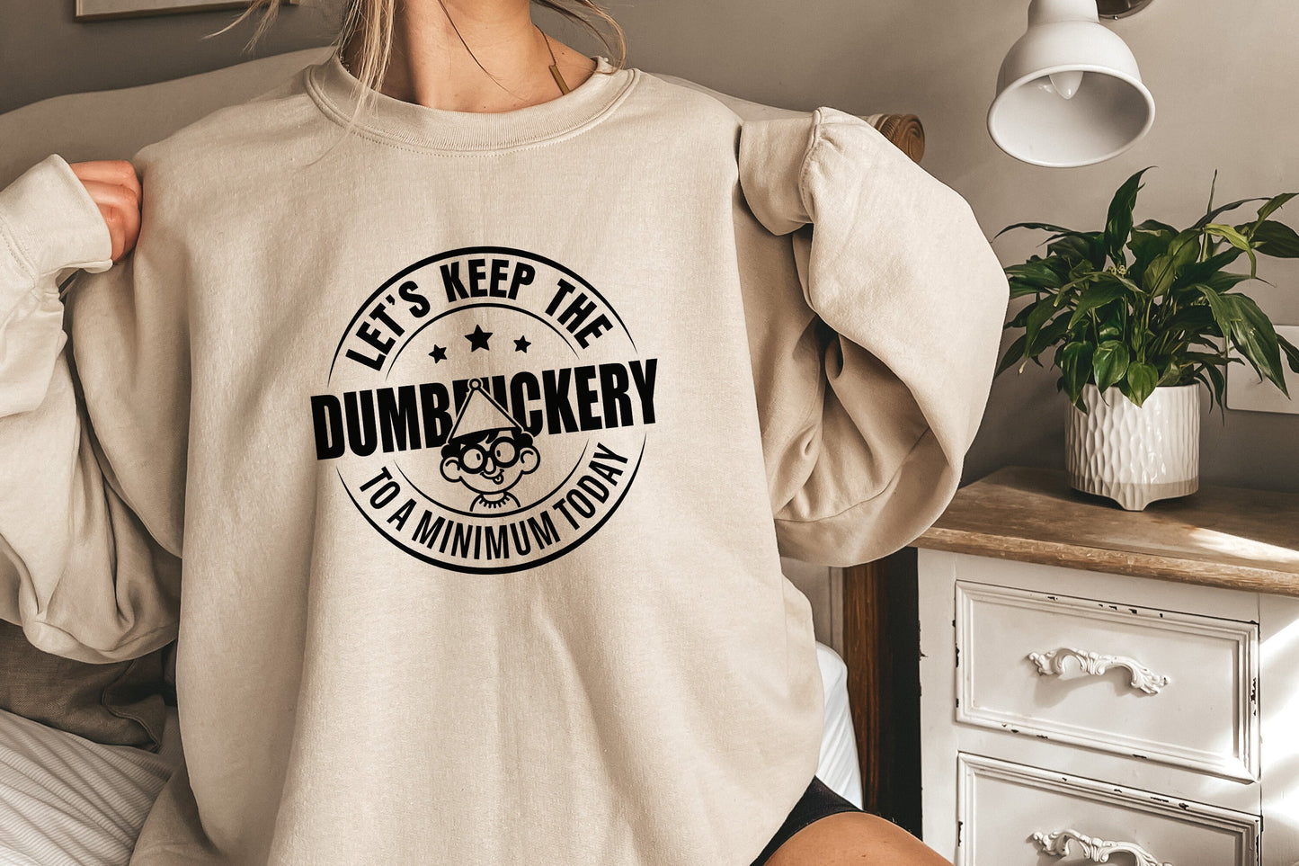 Let's Keep the Dumbfuckery to a Minimum Today SVG, Funny Mom Quote - 300