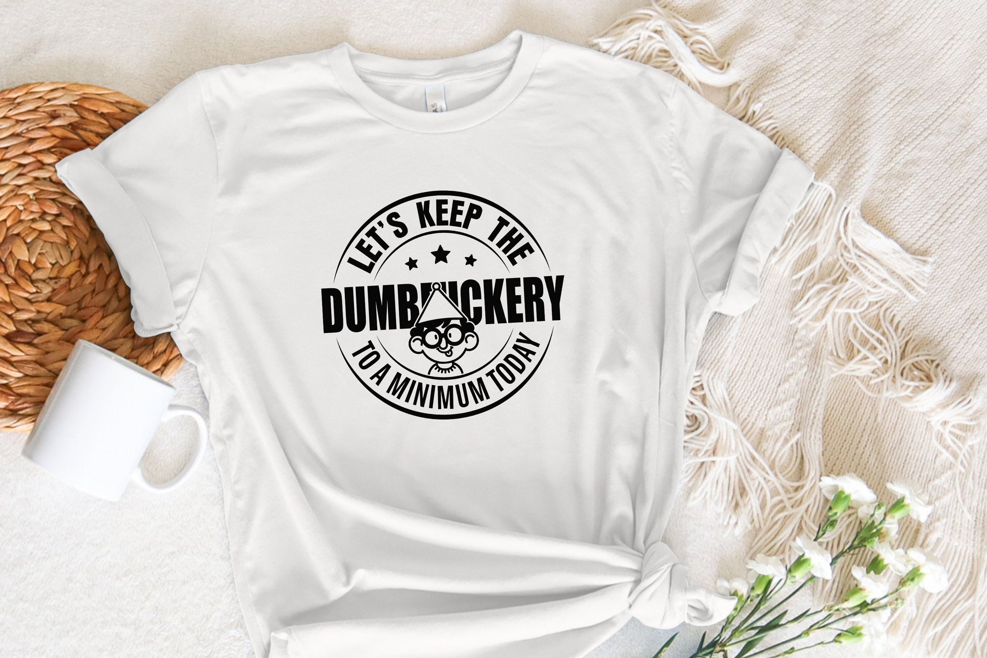 Let's Keep the Dumbfuckery to a Minimum Today SVG, Funny Mom Quote - 300