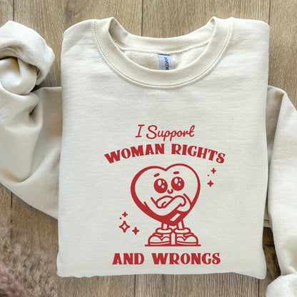 I Support Women's Rights and Wrongs PNG, Funny Feminist Design - 300 DPI