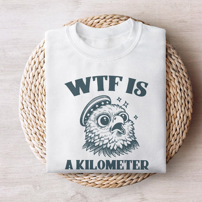 WTF Kilometer Meme Design, American Quote - 300 DPI Design for T-Shirt