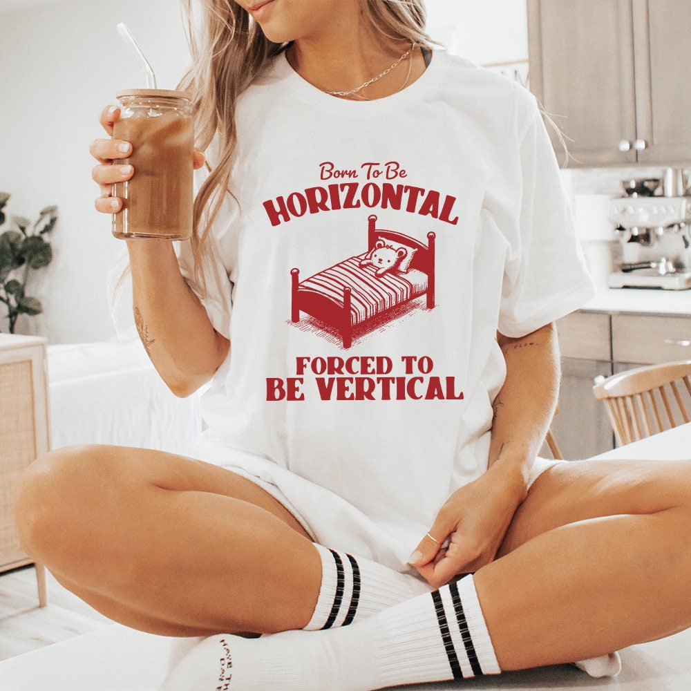 Born To Be Horizontal SVG PNG, Funny Bear Meme Shirt Design - 300 DPI