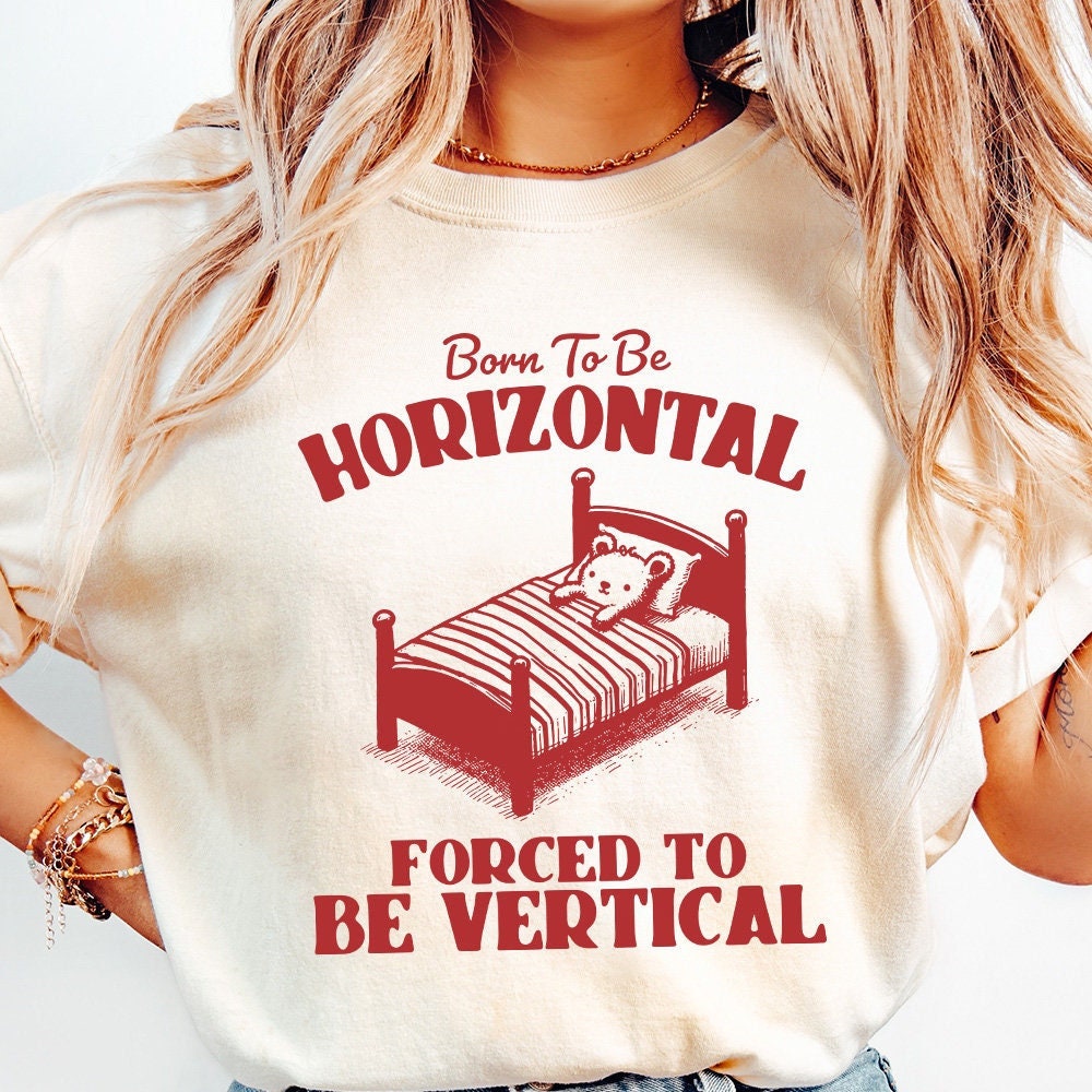 Born To Be Horizontal SVG PNG, Funny Bear Meme Shirt Design - 300 DPI