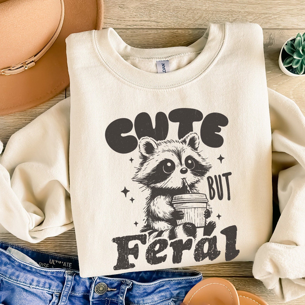 Cute But Feral Raccoon PNG SVG, Funny Sarcastic Quote - 300 DPI Design