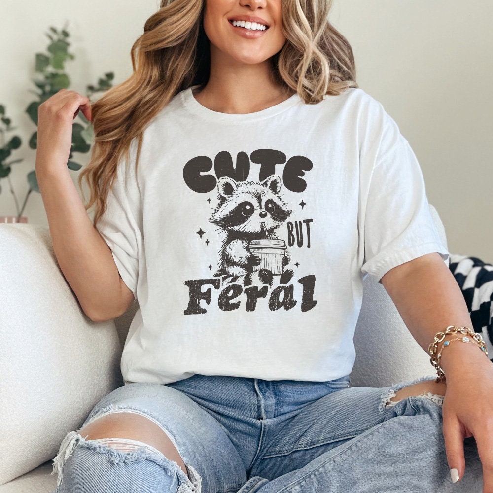 Cute But Feral Raccoon PNG SVG, Funny Sarcastic Quote - 300 DPI Design